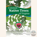 Common Native Trees of Virginia Field Guide by the Virginia Department of Forestry